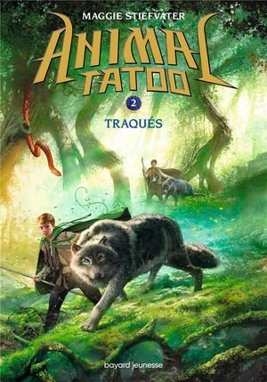 Animal tatoo saison 1, tome 02 - traques