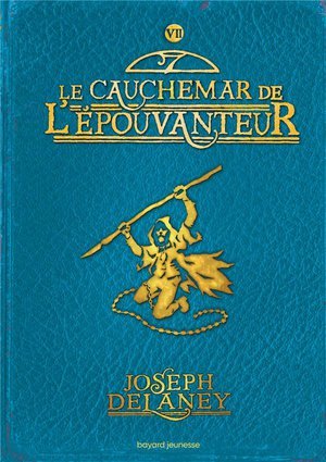 L'epouvanteur poche, tome 07 - le cauchemar de l'epouvanteur