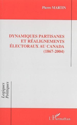 Dynamiques partisanes et realignements electoraux au canada (1867-2004)