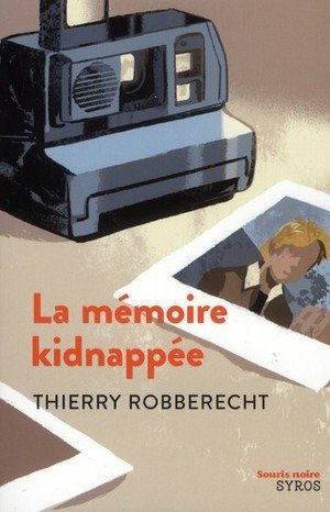 La memoire kidnappee