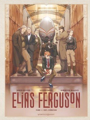 Elias ferguson - tome 01 - 1937, l'heritier