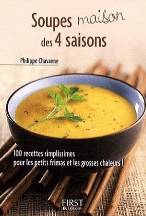 Le petit livre de soupes maison des 4 saisons