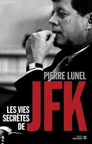 Les vies secretes de jfk