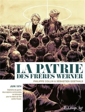 La patrie des freres werner