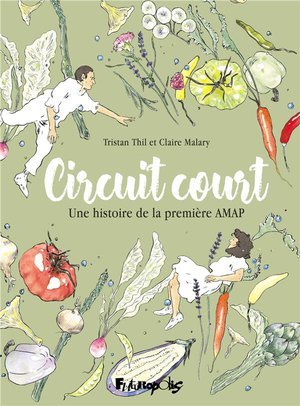 Circuit court - une histoire de la premiere amap