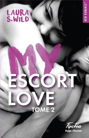 My escort love - tome 02