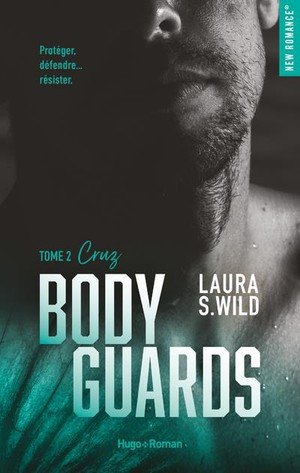 Bodyguards - tome 02 - cruz