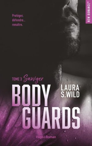 Bodyguards - tome 03 - sawyer