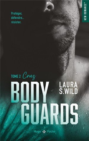 Bodyguards - tome 2 - cruz