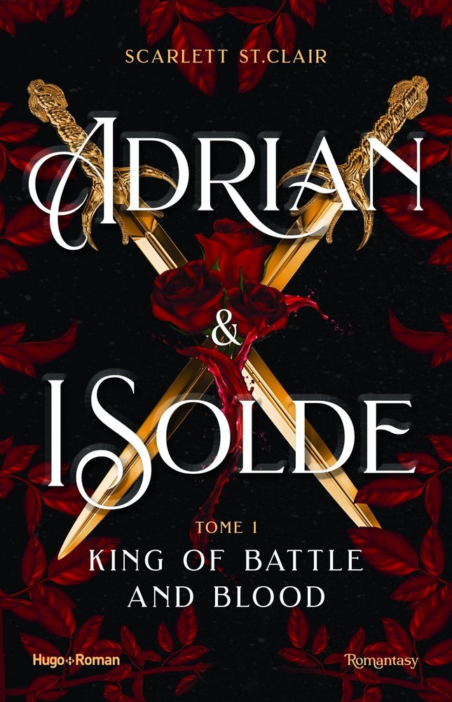 Adrian & isolde - t01 - le roi de la guerre et du sang - adrian x isolde tome 01