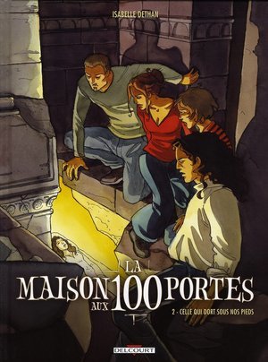 La maison aux 100 portes t02 - celle qui dort sous nos pieds