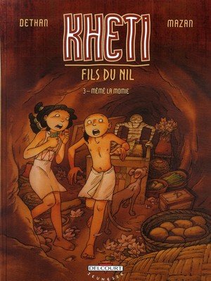 Kheti, fils du nil t03 - meme la momie