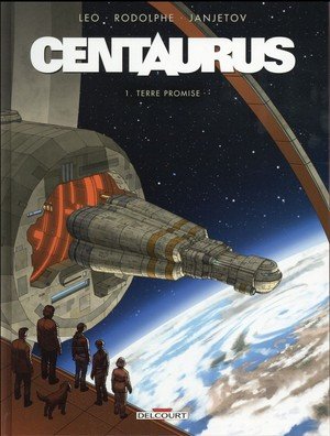 Centaurus t01 - terre promise