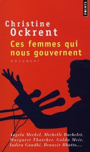 Ces Femmes Qui Nous Gouvernent