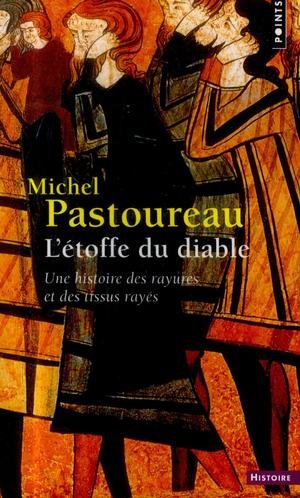 L'etoffe du diable - une histoire des rayures et des tissus rayes