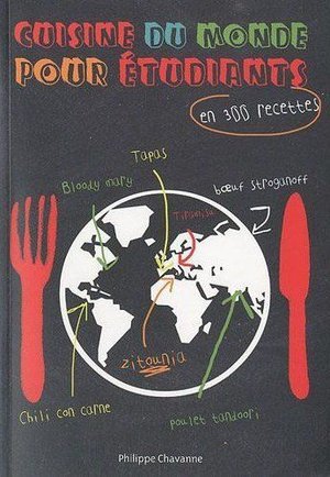 Cuisine du monde pour les etudiants - en 300 recettes