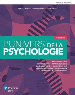 L'univers de la psychologie 3e edition + monlab