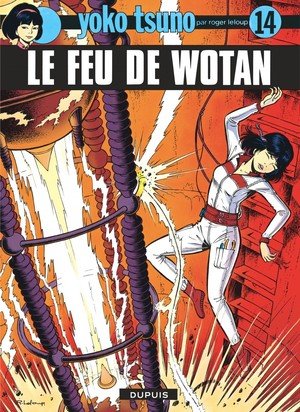 Yoko tsuno - tome 14 - le feu de wotan