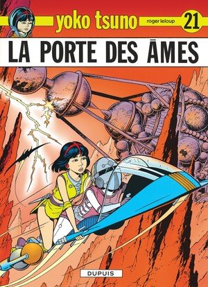 Yoko tsuno - tome 21 - la porte des ames