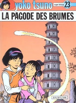 Yoko tsuno - tome 23 - la pagode des brumes