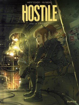 Hostile - tome 1 - impact