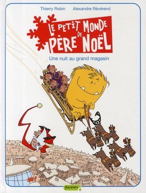 Le petit monde de pere noel - tome 2 - une nuit au grand magasin