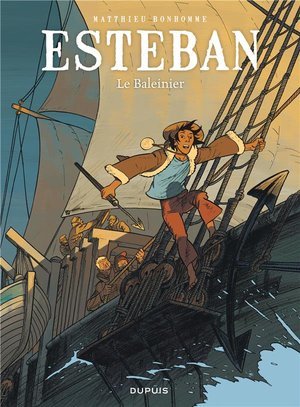 Esteban - tome 1 - le baleinier