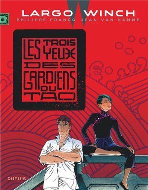 Largo winch - tome 15 - les trois yeux des gardiens du tao (grand format)