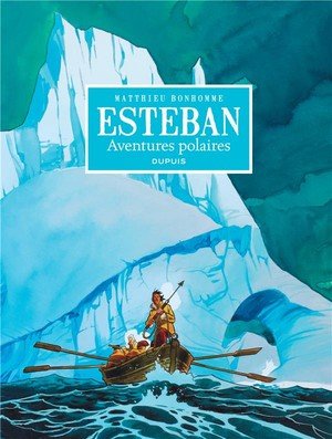 Esteban - l'integrale - tome 1 - cycle 1 : les aventures polaires (noir et blanc)