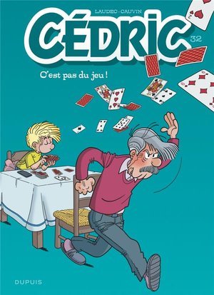 Cedric - tome 32 - c'est pas du jeu !