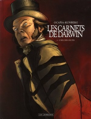 Les carnets de darwin - tome 1 - l'oeil des celtes