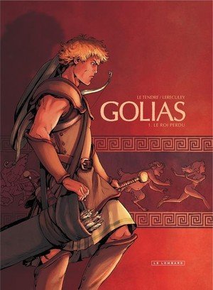 Golias - tome 1 - le roi perdu