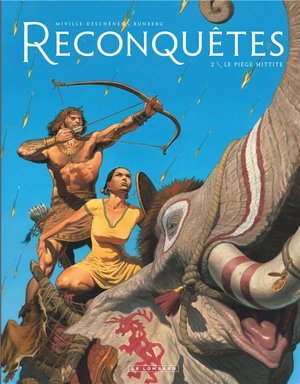 Reconquetes - tome 2 - le piege hittite