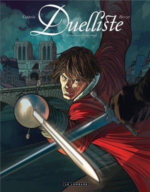 Duelliste - tome 1 - au premier sang verse...