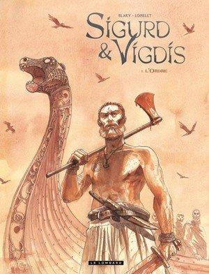 Sigurd et vigdis - tome 1 - l'ordre