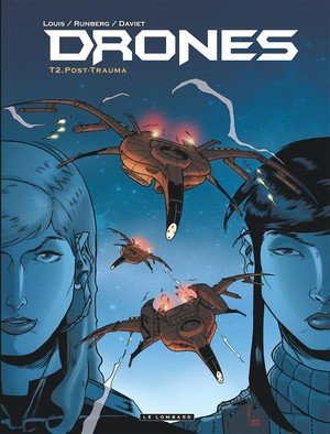 Drones - tome 2 - post-trauma