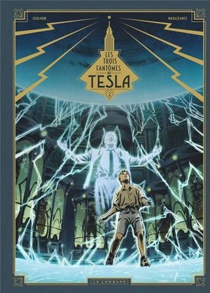 Les trois fantomes de tesla - tome 2 - la conjuration des humains veritables