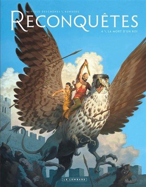 Reconquetes - tome 4 - la mort d'un roi