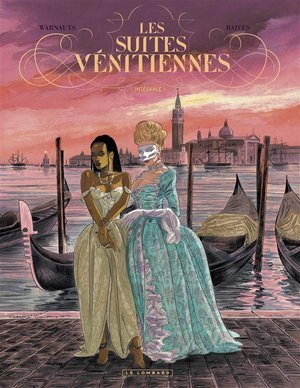 Integrale les suites venitiennes - tome 1 - integrale les suites venitiennes 1