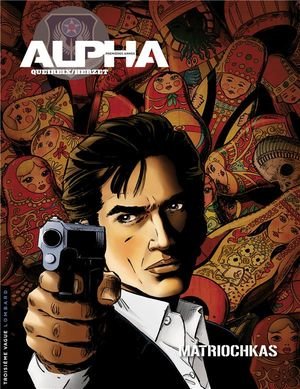 Alpha (premieres armes) - tome 4 - matriochkas