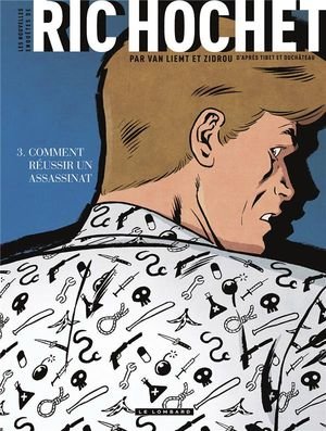 Les nouvelles enquetes de ric hochet - tome 3 - comment reussir un assassinat