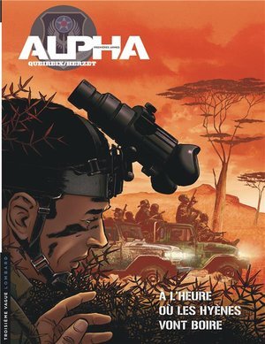 Alpha (premieres armes) - tome 5 - a l'heure ou les hyenes vont boire