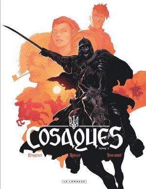 Cosaques - tome 1 - cosaques t1 (nouveaute)