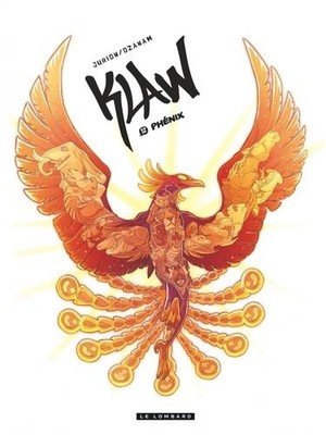 Klaw - tome 12 - phenix (nouveaute)