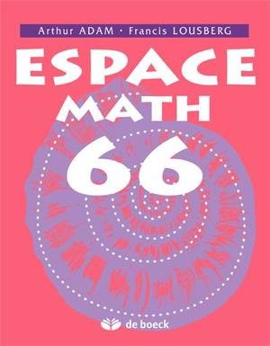 Adam...: Espace math 66 manuel 6 per./sem. et + - edition pour le