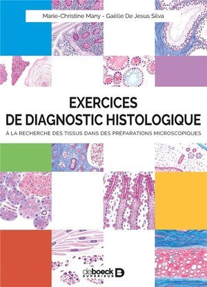 Exercices de diagnostic histologique - a la recherche des tissus dans des preparations microscopique