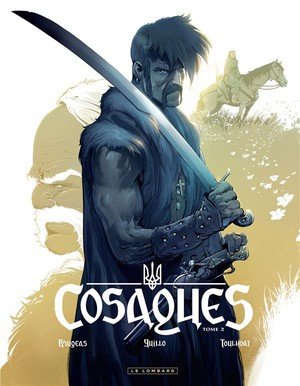 Cosaques - tome 2 - dans la gueule du loup