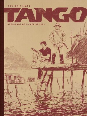 Tango - tome 8 - ballade de la mer de sulu / edition speciale, limitee (n&b)