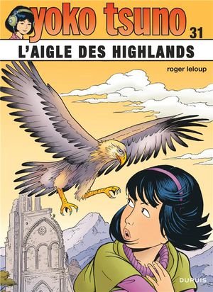 Yoko tsuno - tome 31 - l'aigle des highlands