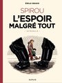 Spirou, l'espoir malgre tout - recit complet